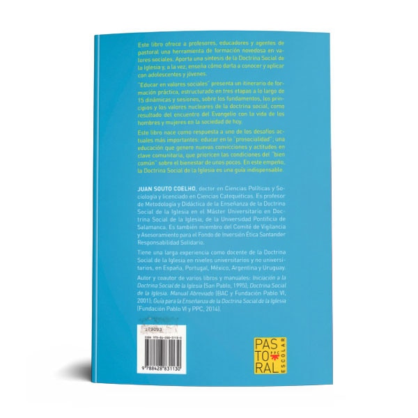 EDUCAR EN VALORES SOCIALES: DOCTRINA SOCIAL DE LA IGLESIA PARA ADOLESCENTES Y JOVENES. EDUCAR EN VALORES SOCIALES: DOCTRINA SOCIAL DE LA IGLESIA PARA ADOLESCENTES Y JOVENES.