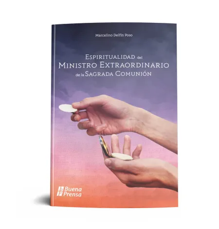 Espiritualidad del Ministro Extraordinario de la Sagrada Comunion (Mesc)