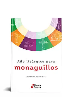 Año Liturgico para Monaguillos
