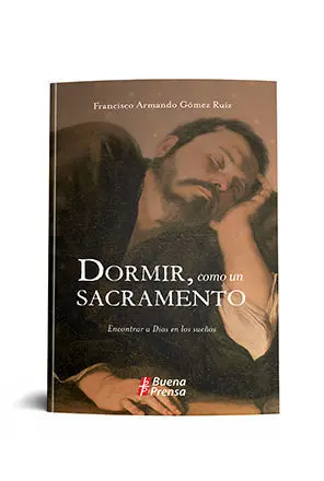 Dormir, Como un Sacramento