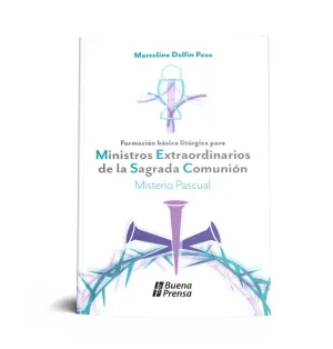 FORMACION BASICA LITURGICA PARA MINISTROS EXTRAORDINARIOS DE LA SAGRADA COMUNION: