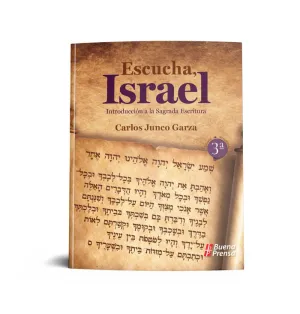 ESCUCHA, ISRAEL: INTRODUCCION A LA SAGRADA ESCRITURA
