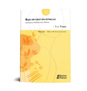 BAJO UN CIELO SIN ESTRELLAS: LECTURAS Y MEDITACIONES BIBLICAS
