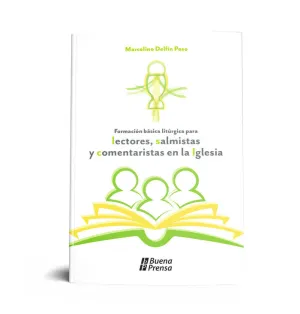 FORMACION BASICA LITURGICA PARA LECTORES, SALMISTAS Y COMENTARISTAS EN LA IGLESIA