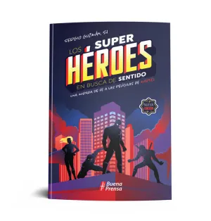 LOS SUPERHEROES EN BUSCA DE SENTIDO