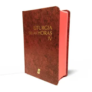 LITURGIA DE LAS HORAS SEGUN EL RITO ROMANO IV