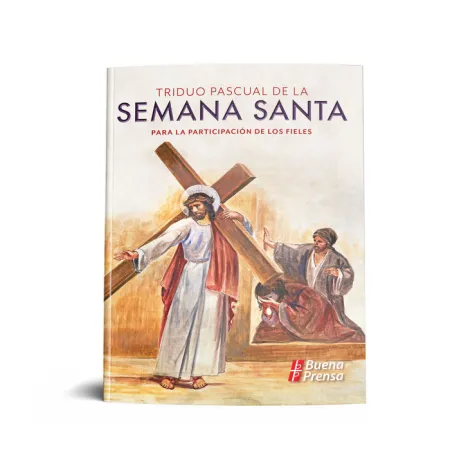 Triduo Pascual de la Semana Santa: para la Participacion de los Fieles