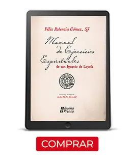 Manual de Ejercicios Espirituales de San Ignacio de Loyola