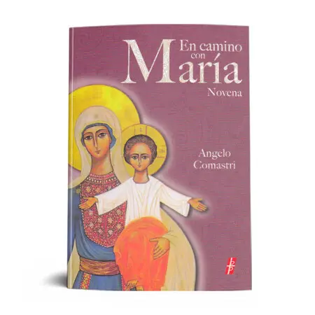 En Camino con Maria : Novena.